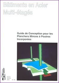 Couverture de l'ouvrage CTICM Bâtiments multi-étagés en acier - guide de conception pour les planchers minces à poutres incorporée