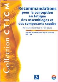 Couverture Ouvrage Recommandations pour la conception en fatigue des assemblages soudés